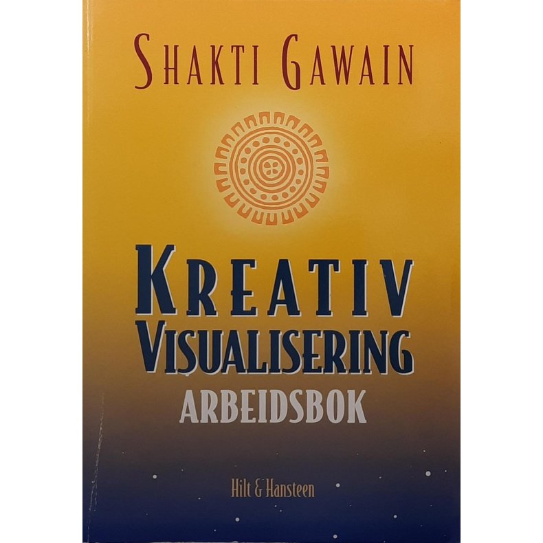 Shakti Gawain - Kreativ visualisering Arbeidsbok