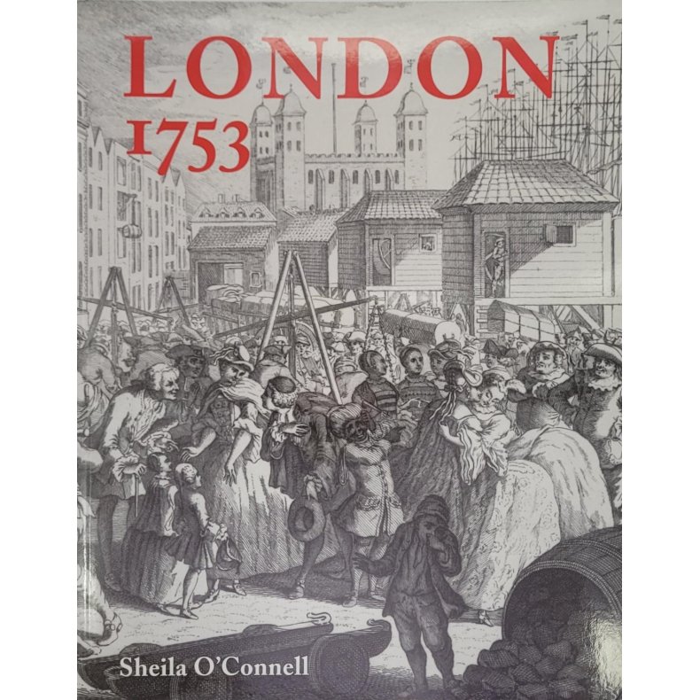 Sheila O'Connell - London 1753