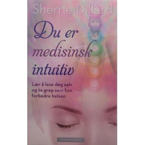 Sherrie Dillard - Du er medisinsk intuitiv