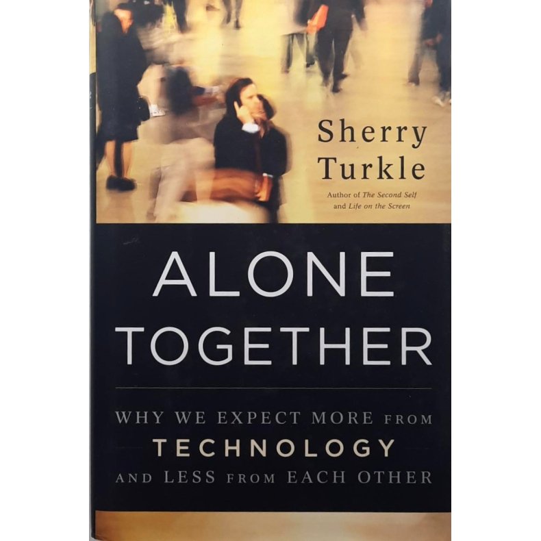 Sherry Turkle - Alone Together