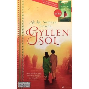 Shilpi Somaya Gowda - Gyllen sol (Heftet)