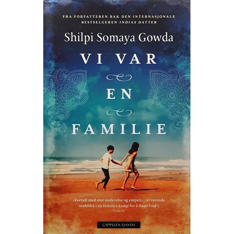 Shilpi Somaya Gowda - Vi var en familie - Innbundet