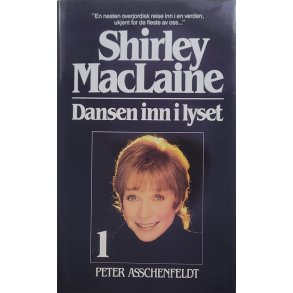 Shirley MacLaine - Dansen inn i lyset 1