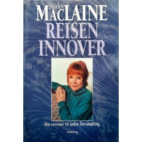 Shirley MacLaine - Reisen innover (Innbundet)