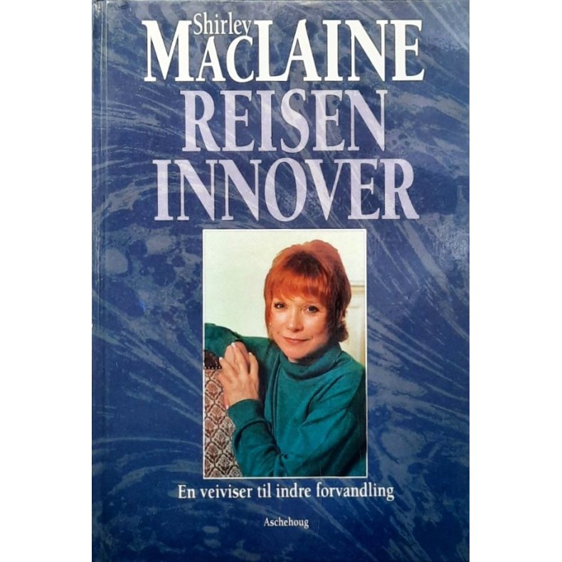 Shirley MacLaine - Reisen innover (Innbundet)