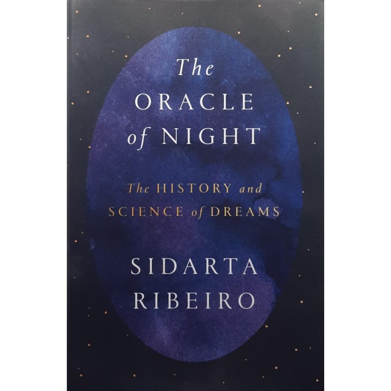 Sidarta Ribeiro - The Oracle of Night (Innbundet)