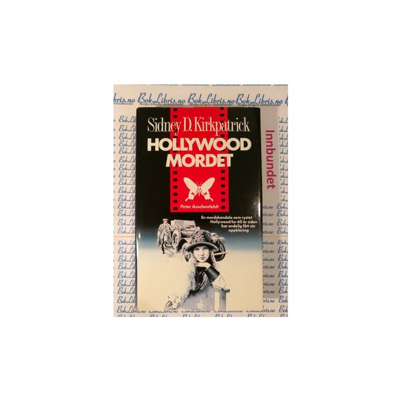 Sidney D. Kirkpatrick - Hollywood-mordet (I)