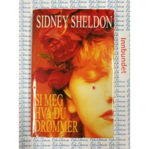 Sidney Sheldon - Si meg hva du drmmer
