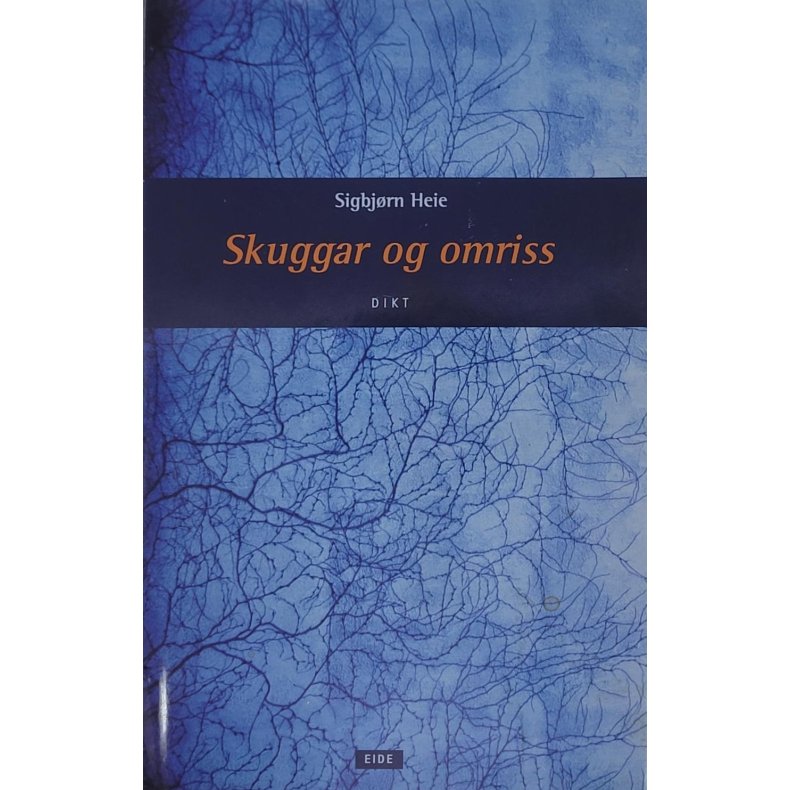 Sigbjrn Heie - Skuggar og omriss - Dikt