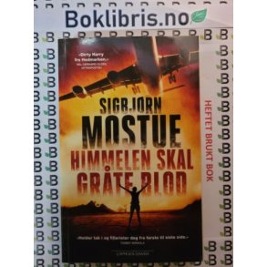 Sigbjrn Mostue - Himmelen skal grte blod