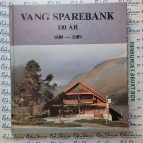Sigfred Hovda (red) -  Vang Sparebank 100 r 1889-1989