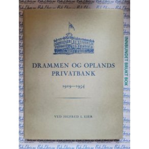 Sigfred L. Eier - Drammen og Oplands privatbank 1929-1954