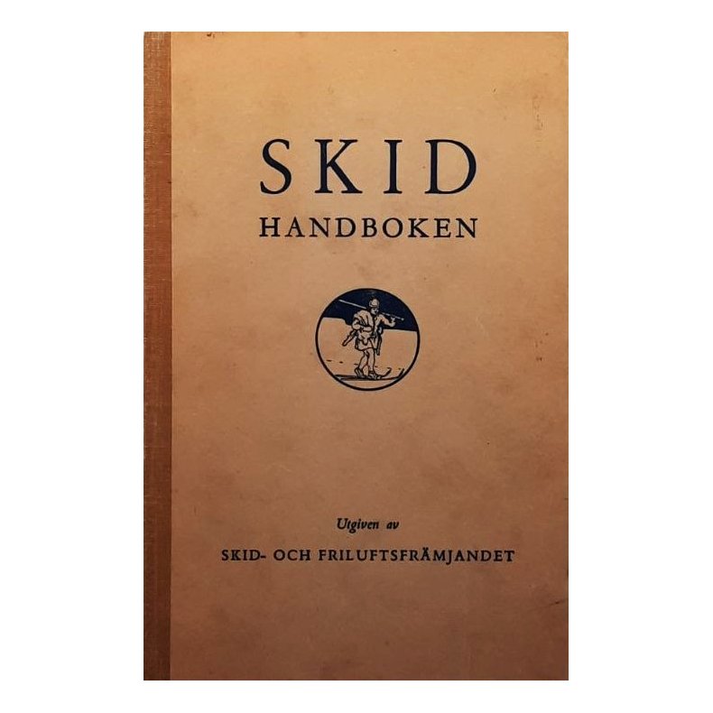 Sigge Bergman m.fl. (red.) - Skidhandboken (Innbundet)