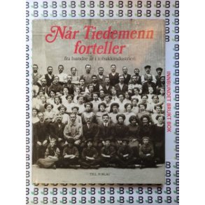 Sigmund Eikeland m.fl - Nr Tiedemenn forteller fra hundre r i tobakkindustrien