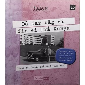 Sigmund Falch - D� far s�g ei fin ei fr� Kenya. Pluss det beste fr� 10 �r med tull