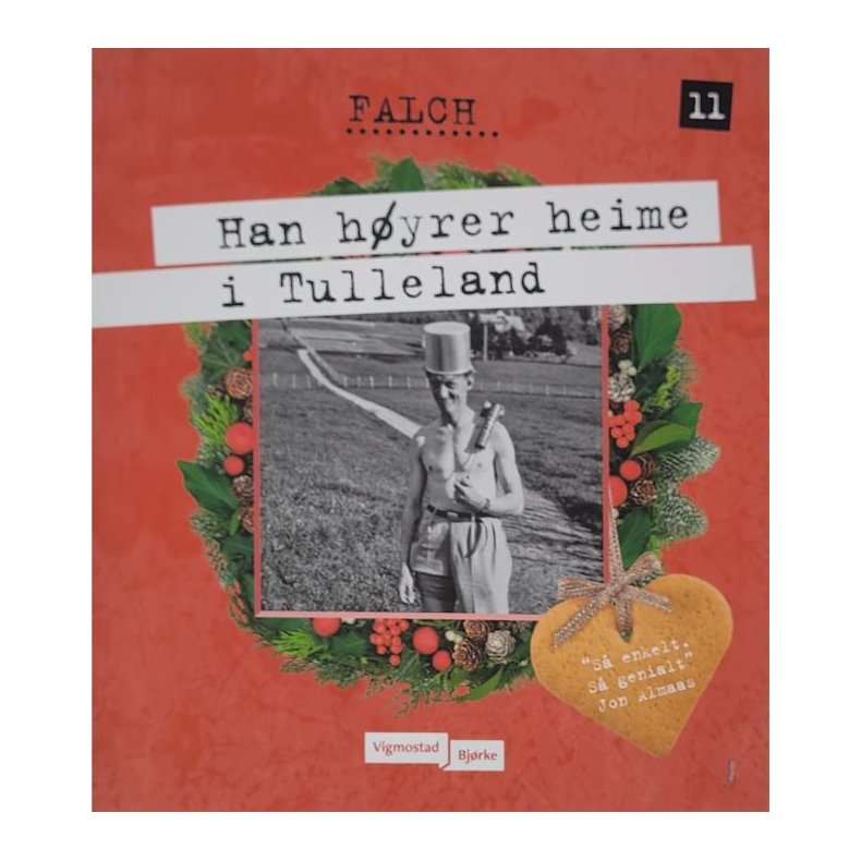 Sigmund Falch - Han hyrer heime i Tulleland