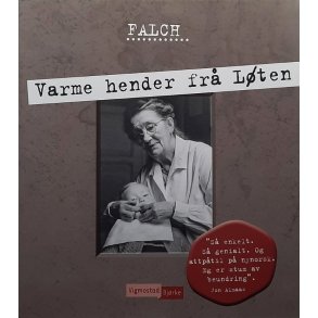 Sigmund Falch - Varme hender fr� L�ten (Innbundet)