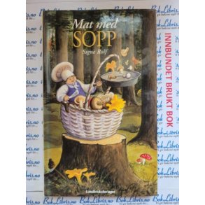 Signe Rolf - Mat med sopp