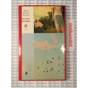 Sigrid Merethe Hanssen - Ingen heime