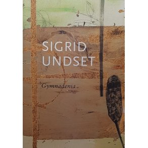 Sigrid Undset - Gymnadenia (Innb.)