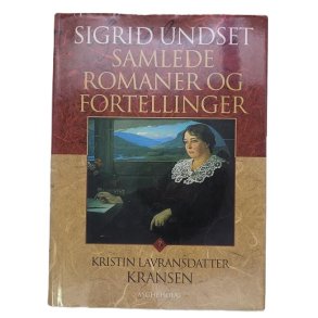 Sigrid Undset - Kristin Lavransdatter - Kransen (Samlede 7)