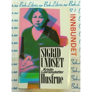 Sigrid Undset - Kristin Lavransdatter, HUSFRUE (I)