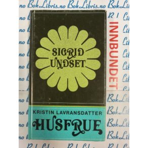 Sigrid Undset - Kristin Lavransdatter, HUSFRUE