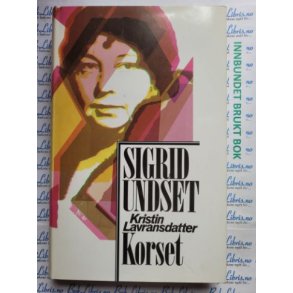 Sigrid Undset - Kristin Lavransdatter. Korset.