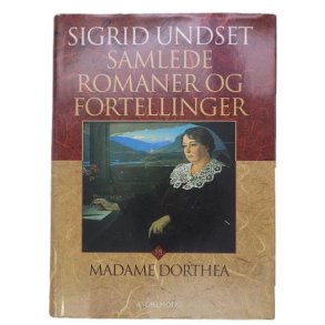 Sigrid Undset - Madame Dorthea (Samlede 18)