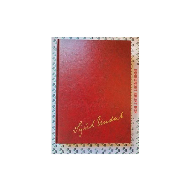 Sigrid Undset - Samlede romaner 19 - Lykkelige dager - Tilbake til fremtiden (Innbundet)