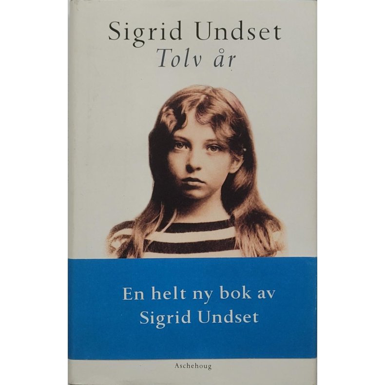 Sigrid Undset - Tolv r