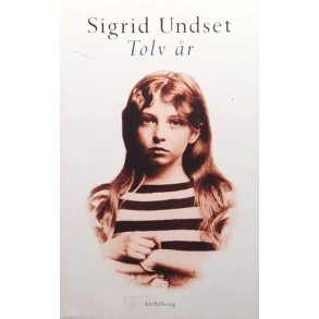 Sigrid Undset - Tolv �r (Innb.)