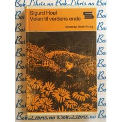 Sigurd Hoel - Veien til verdens ende 