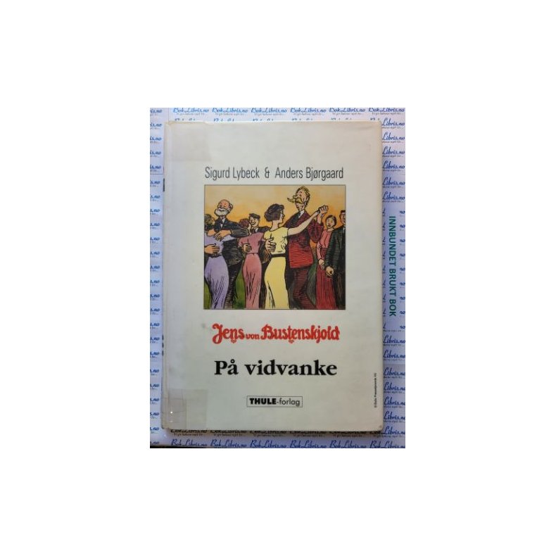 Sigurd Lybeck &amp; Anders Bjrgaard - Jens von Bustenskjold - P vidvanke (Innb.)