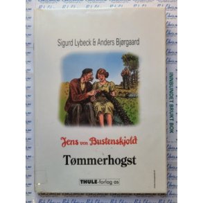 Sigurd Lybeck & Anders Bjrgaard - Jens von Bustenskjold - Tmmerhogst (Innbundet)