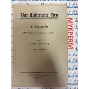 Sigurd Normann - Vr lutherske arv (Mykperm)