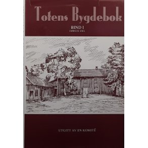 Sigurd R�ste (red.) - Totens bygdebok Bind I F�rste del - Innbundet