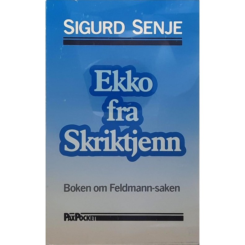 Sigurd Senje - Ekko fra Skriktjenn - Boken om Feldmann-saken