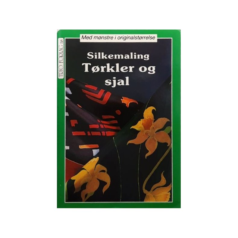 Silkemaling - T�rkler og sjal (Heftet)