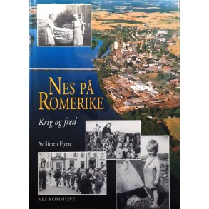 Simen Flyen - Nes p� Romerike: Krig og fred (Innbundet)