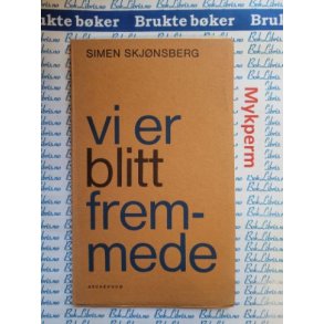 Simen Skjnsberg - Vi er blitt fremmede