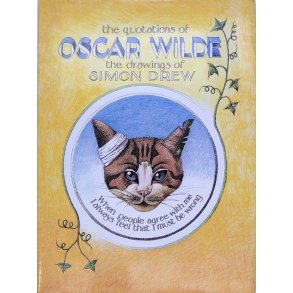 Simon Drew - The Quotations of Oscar Wilde the Drawings of Simon Drew