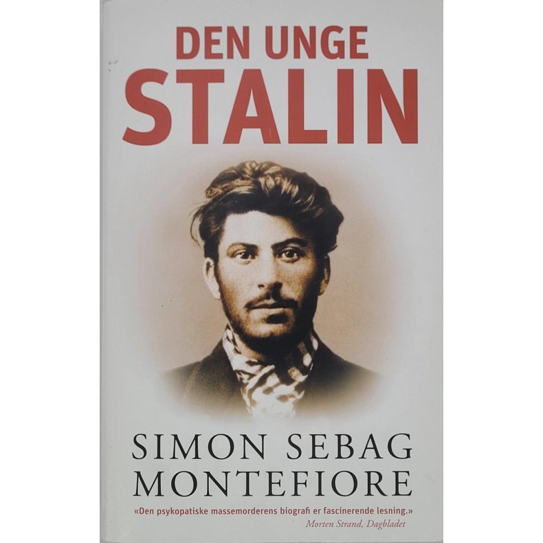 Simon Sebag Montefiore - Den unge Stalin - Heftet