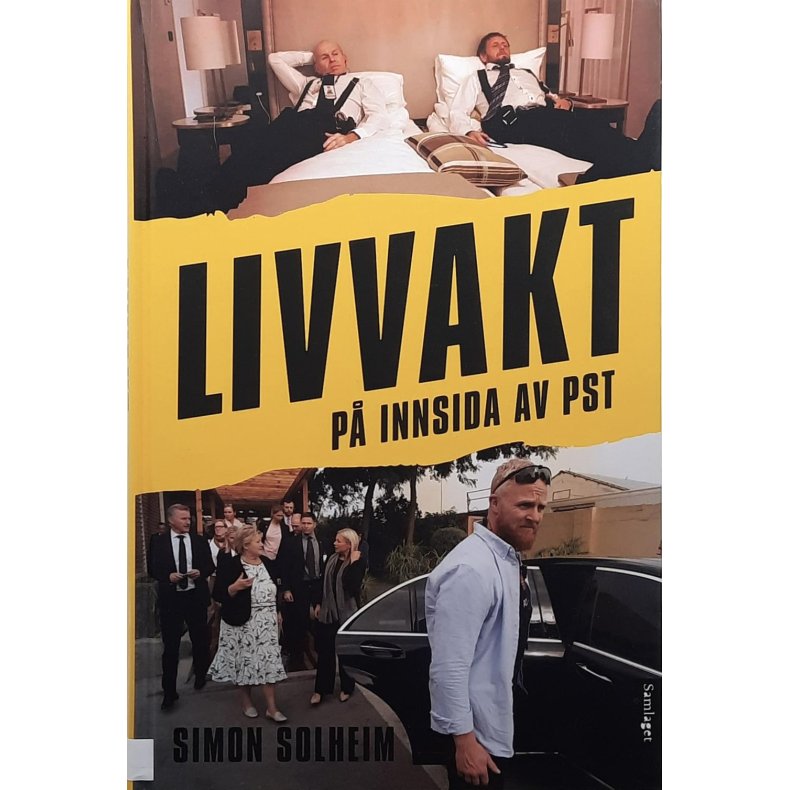 Simon Solheim - Livvakt - P� innsida av PST - Innbundet