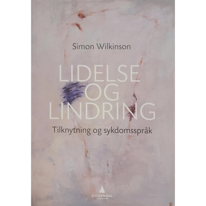 Simon Wilkinson - Lidelse og lindring