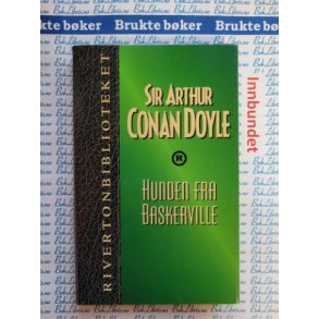 Sir Arthur Conan Doyle - Hunden fra Baskerville
