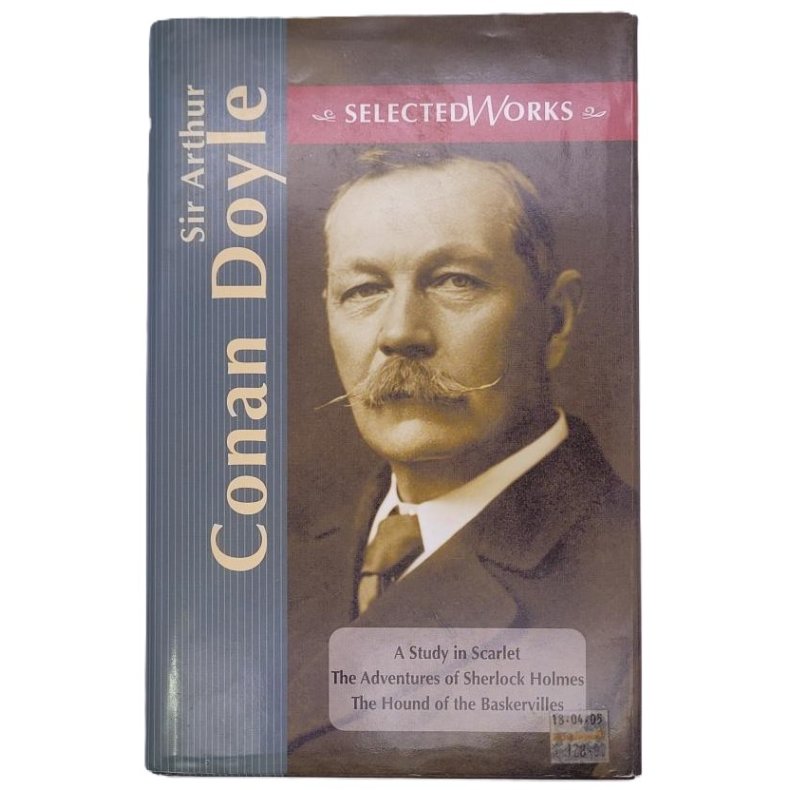 Sir Arthur Conan Doyle - Selected Works