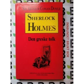 Sir Arthur Conan Doyle - Sherlock Holmes - Den greske tolk