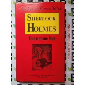 Sir Arthur Conan Doyle - Sherlock Holmes - Det tomme hus