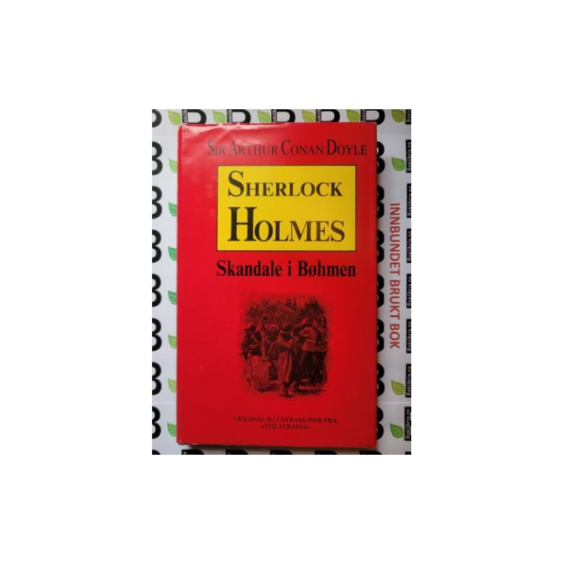 Sir Arthur Conan Doyle - Sherlock Holmes - Skandale i Bhmen